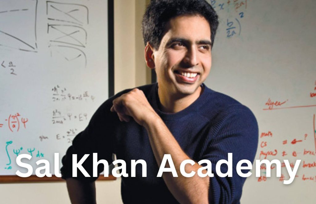 Sal Khan Academy