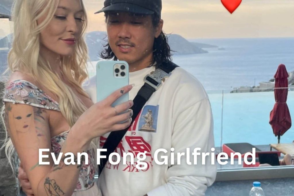 Evan Fong Girlfriend