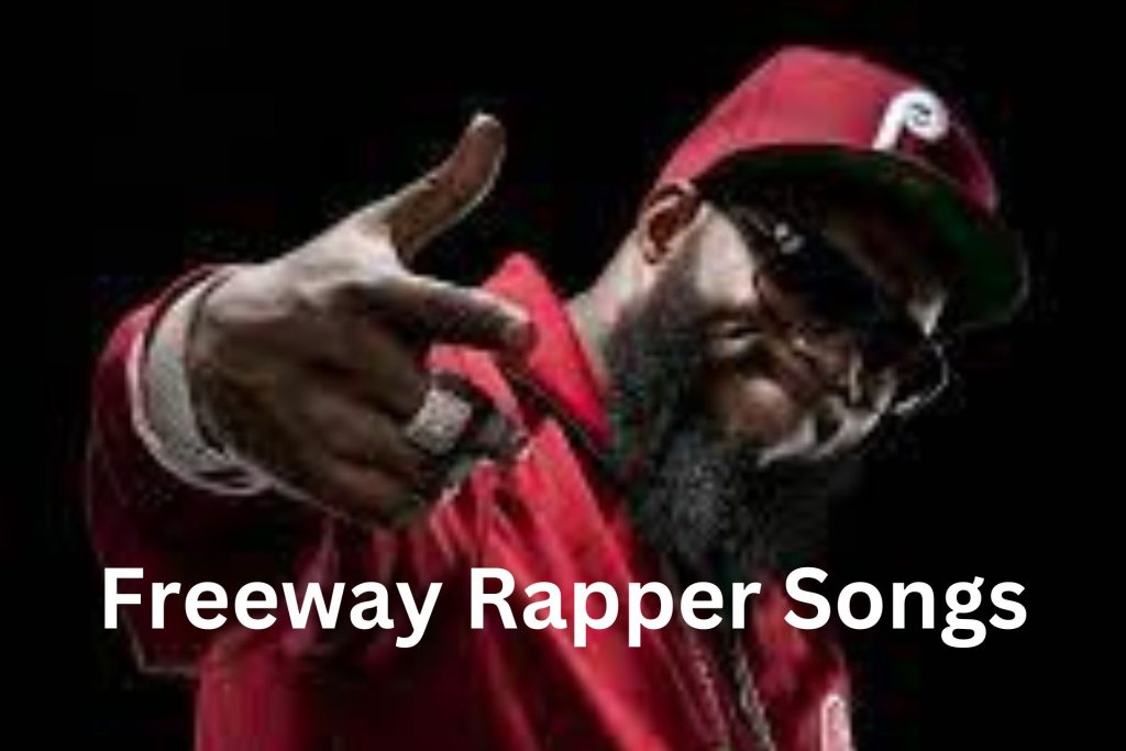 Freeway Rapper Songs