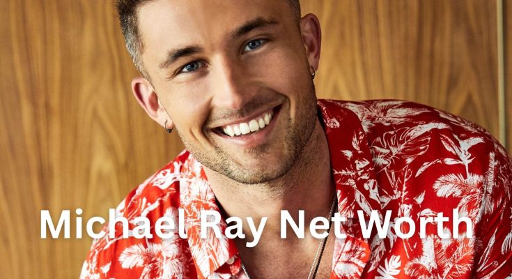 Michael Ray Net Worth