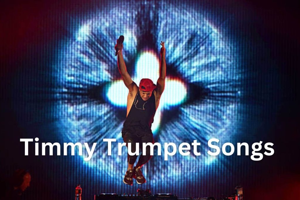 Timmy Trumpet Songs